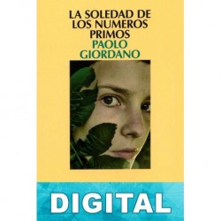 La soledad de los números primos Paolo Giordano