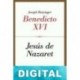Jesús de Nazaret Papa Benedicto XVI