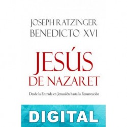 Jesús de Nazaret( Parte segunda) Papa Benedicto XVI