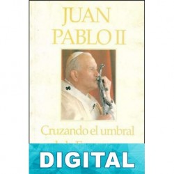 Cruzando el umbral de la esperanza Papa Juan Pablo II & Vittorio Messori