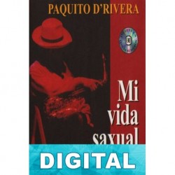 Mi vida saxual Paquito D’Rivera