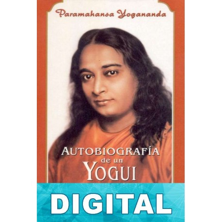 Autobiografía de un Yogui Paramahansa Yogananda