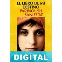 El libro de mi destino Parinoush Saniee
