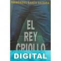 El rey criollo Parménides García Saldaña