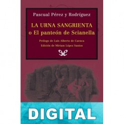 La urna sangrienta Pascual Pérez y Rodríguez
