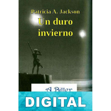 Un duro invierno Patricia A. Jackson