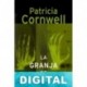 La granja de cuerpos Patricia Cornwell