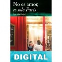 No es amor, es solo París Patricia Engel