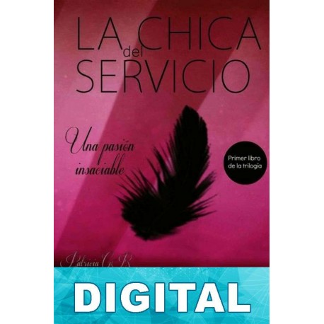 Una pasión insaciable Patricia G. R.