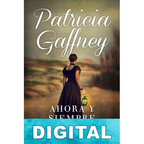Ahora y siempre Patricia Gaffney