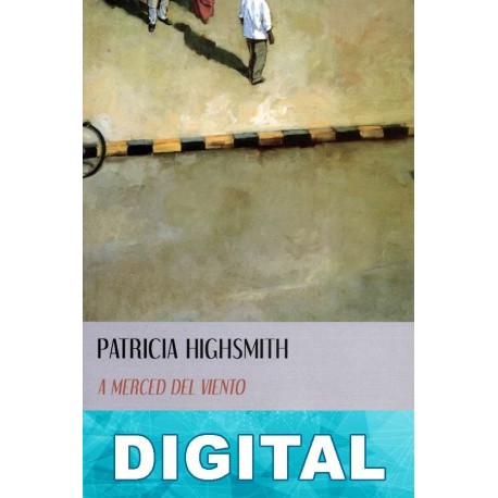 A merced del viento Patricia Highsmith