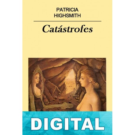 Catástrofes Patricia Highsmith