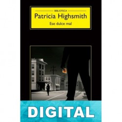 Ese dulce mal Patricia Highsmith