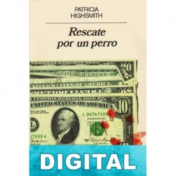 Rescate por un perro Patricia Highsmith