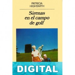 Sirenas en el campo de golf Patricia Highsmith