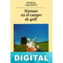 Sirenas en el campo de golf Patricia Highsmith
