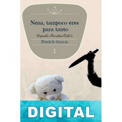 Nena, tampoco eres para tanto Patricio García