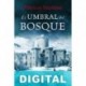 El umbral del bosque Patricio Sturlese