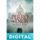 El perro de Dios Patrick Bard