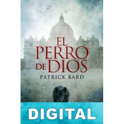 El perro de Dios Patrick Bard