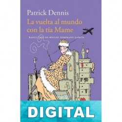 La vuelta al mundo con la tía Mame Patrick Dennis