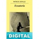 Ecuatoria Patrick Deville