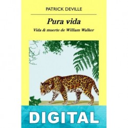 Pura vida Patrick Deville