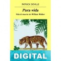 Pura vida Patrick Deville
