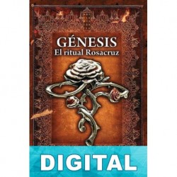 Génesis. El ritual rosacruz Patrick Ericson
