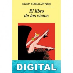 El libro de los vicios Adam Soboczynski