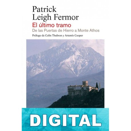 El último tramo Patrick Leigh Fermor