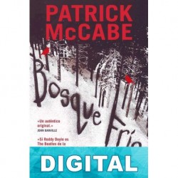 Bosque frío Patrick McCabe