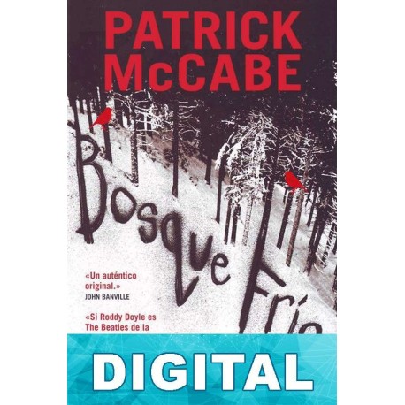 Bosque frío Patrick McCabe