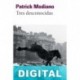 Tres desconocidas Patrick Modiano
