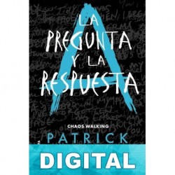 La pregunta y la respuesta Patrick Ness