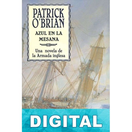 Azul en la mesana Patrick O Brian