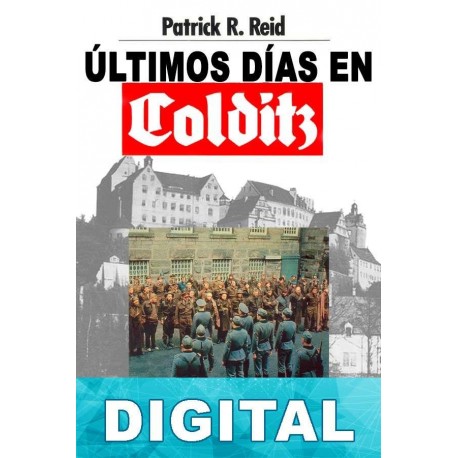 Últimos días en Colditz Patrick R. Reid