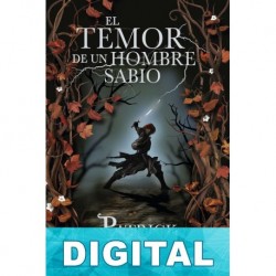 El temor de un hombre sabio Patrick Rothfuss