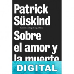 Sobre el amor y la muerte Patrick Süskind