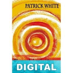 El carro de los elegidos Patrick White