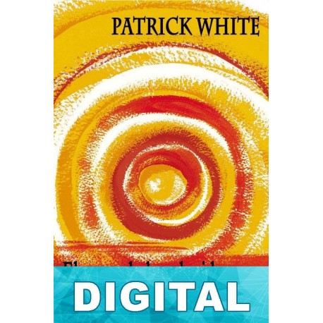 El carro de los elegidos Patrick White