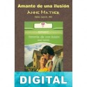 Amante de una ilusión Anne Mather