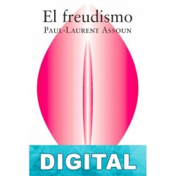 El freudismo Paul - Laurent Assoun