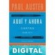 Aquí y ahora Paul Auster & J. M. Coetzee