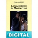 La vida interior de Martin Frost Paul Auster
