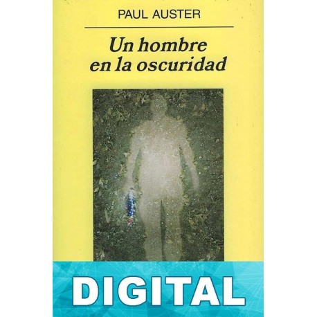 Un hombre en la oscuridad Paul Auster