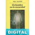 Un hombre en la oscuridad Paul Auster