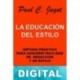 La educación del estilo Paul C. Jagot