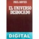 El universo desbocado Paul Davies