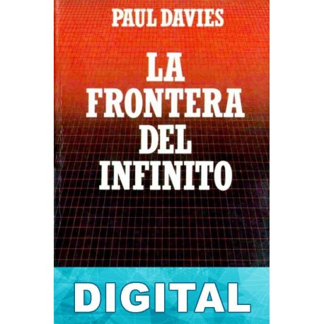 La frontera del infinito Paul Davies